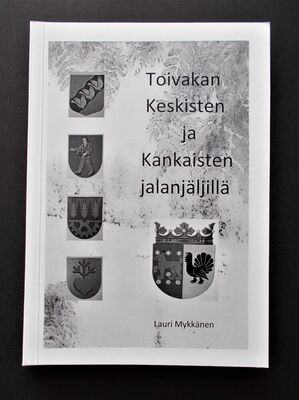 Toivakan Keskisten ja Kankaisten jalanjäljillä